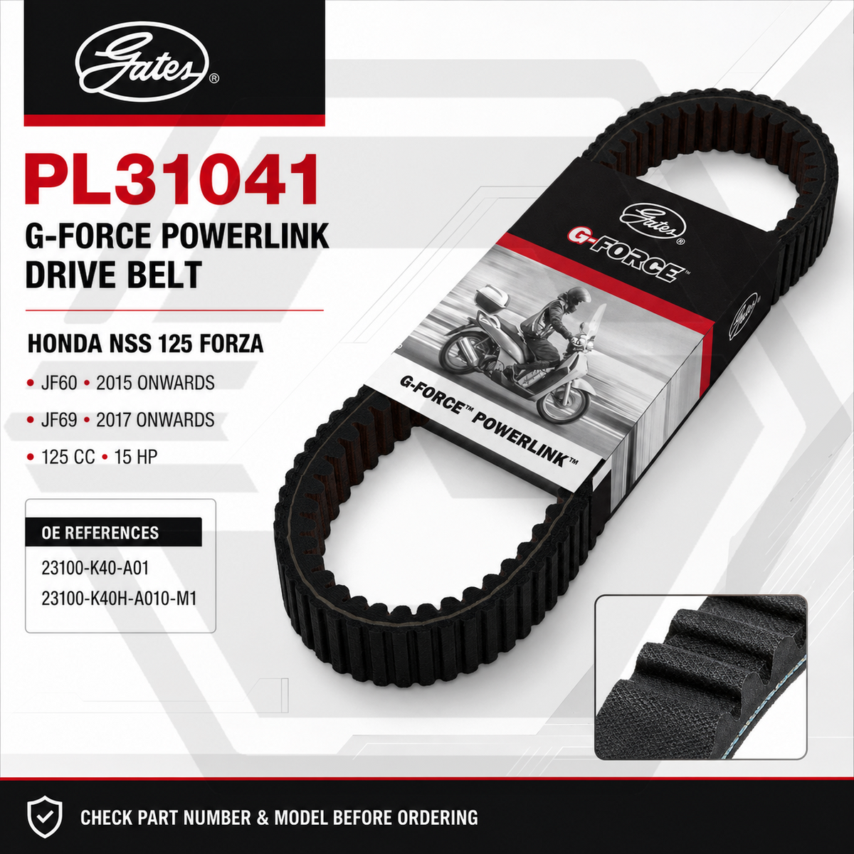 GATES Drive Belt PowerLink For HONDA NSS 125 2015-2024 - 23100K40A01 - PL31041